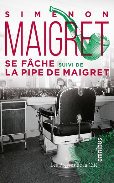 Maigret se fâche suivi de La pipe de Maigret - Georges Simenon