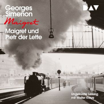 Maigret und Pietr der Lette (Ungekürzt) - Georges Simenon