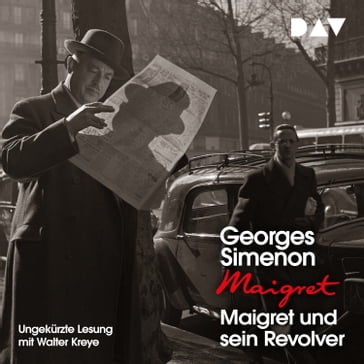 Maigret und sein Revolver (Ungekürzt) - Georges Simenon