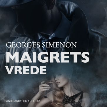 Maigrets vrede - Georges Simenon