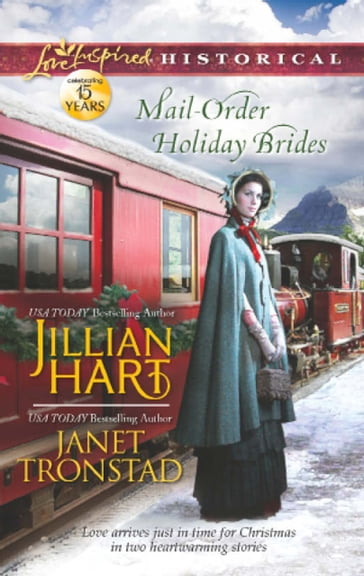 Mail-Order Holiday Brides: Home for Christmas / Snowflakes for Dry Creek (Dry Creek) (Mills & Boon Love Inspired Historical) - Jillian Hart - Janet Tronstad
