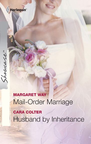 Mail-Order Marriage & Husband by Inheritance - Margaret Way - Cara Colter