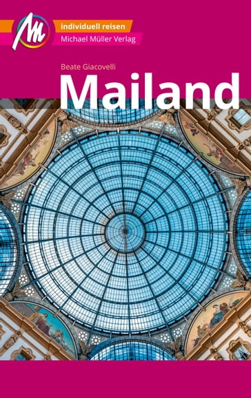 Mailand MM-City Reiseführer Michael Müller Verlag - Beate Giacovelli