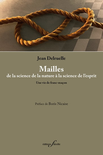 Mailles, de la science de la nature à la science de l'esprit - Jean Delruelle