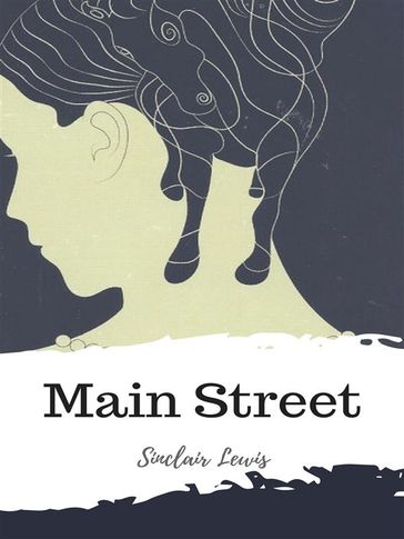 Main Street - Sinclair Lewis