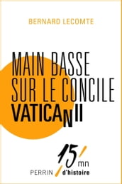 Main basse sur le concile Vatican II