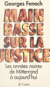 Main basse sur la justice