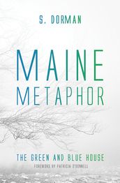 Maine Metaphor: The Green and Blue House