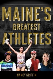 Maine s Greatest Athletes
