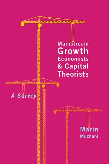 Mainstream Growth Economists and Capital Theorists - Marin Muzhani