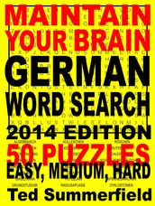 Maintain Your Brain German Word Search, 2014 Edition