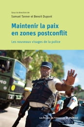 Maintenir la paix en zones postconflit