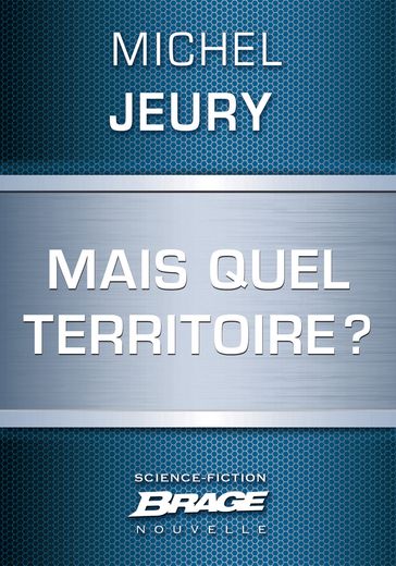 Mais quel territoire? - Michel JEURY