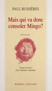 Mais qui va donc consoler Mingo