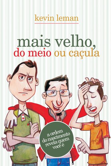 Mais velho, do meio ou caçula - Kevin Leman