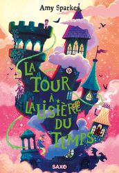 La Maison à l orée de la magie (e-book) - Tome 02 La Tour à la lisière du temps