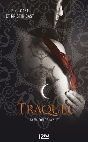 La Maison de la Nuit - tome 5 Traquée - PC Cast - Kristin Cast