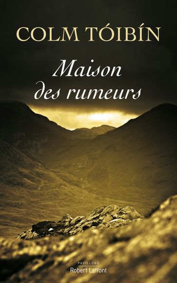 Maison des rumeurs - Colm Tóibín