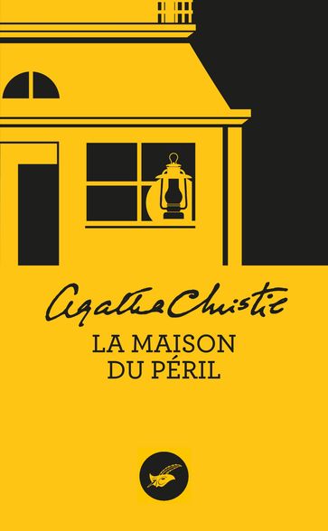 La Maison du péril (Nouvelle traduction révisée) - Agatha Christie