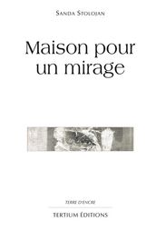 Maison pour un mirage