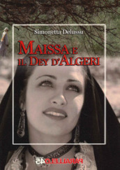 Maissa e il Dey d Algeri