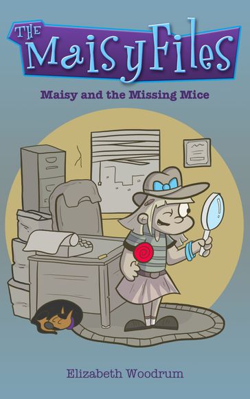 Maisy And The Missing Mice - Elizabeth Woodrum