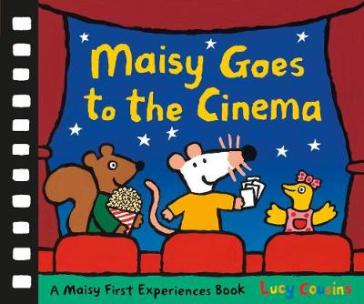 Maisy Goes to the Cinema - Lucy Cousins