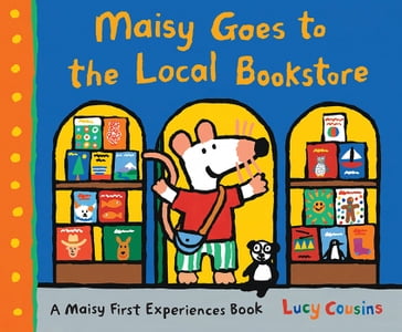 Maisy Goes to the Local Bookstore - Lucy Cousins