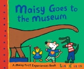 Maisy Goes to the Museum