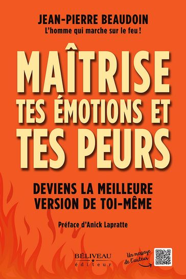 Maitrise tes émotions et tes peurs - Jean-Pierre Beaudoin