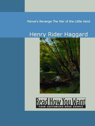 Maiwa's Revenge: The War Of The Little Hand - Henry Rider Haggard