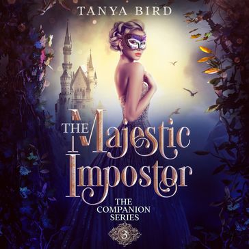 Majestic Impostor, The - Tanya Bird