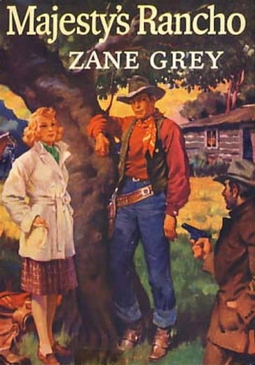 Majesty's Rancho - Zane Grey