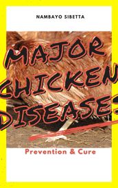 Major Chicken Diseases, Prevention & Cure