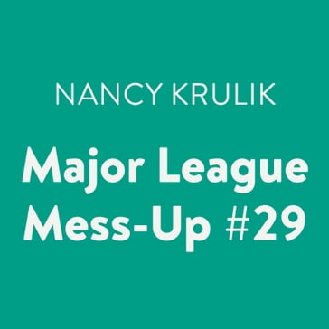 Major League Mess-Up #29 - Nancy Krulik