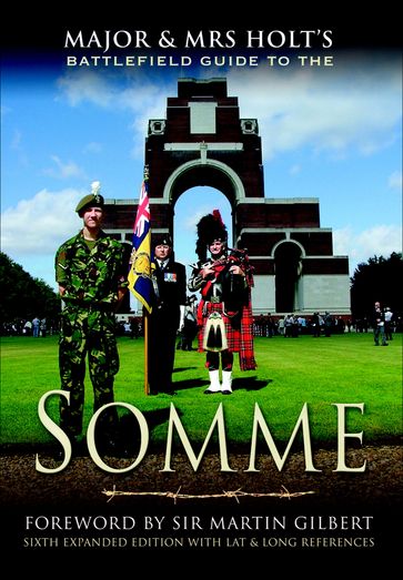 Major & Mrs Holt's Battlefield Guide to the Somme - Tonie Holt - Valmai Holt