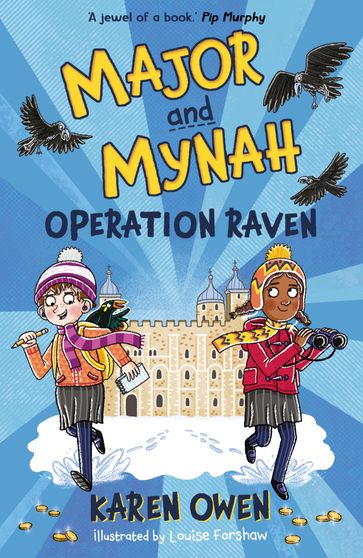 Major and Mynah: Operation Raven - Karen Owen