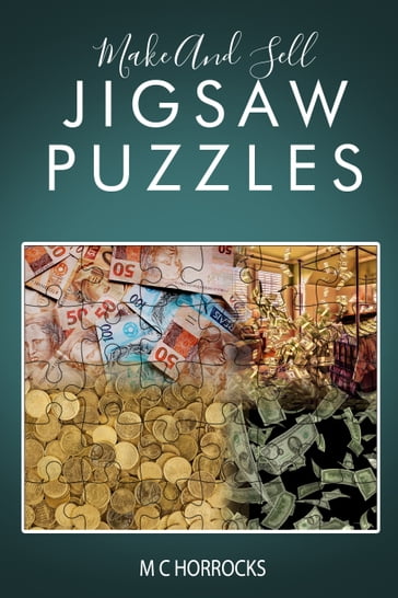 Make And Sell Jigsaw Puzzles - M C Horrocks