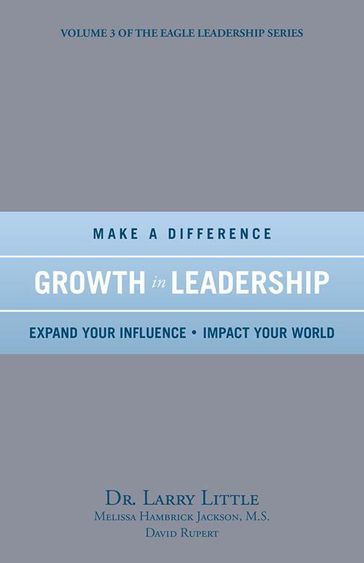 Make a Difference Growth in Leadership - David Rupert - Dr. Larry Little - Melissa Hambrick Jackson