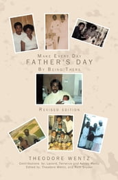 Make Every Day Father s Day
