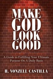 Make God Look Good