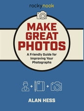 Make Great Photos