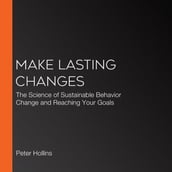 Make Lasting Changes