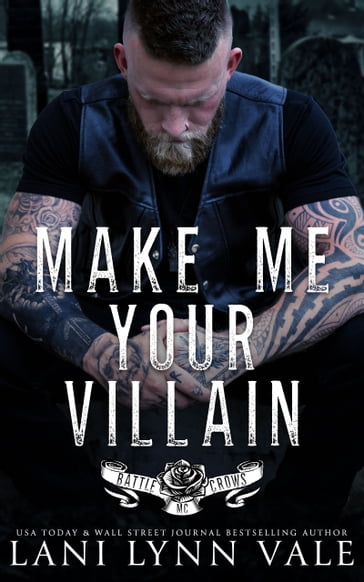 Make Me Your Villain - Lani Lynn Vale