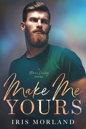 Make Me Yours - Iris Morland