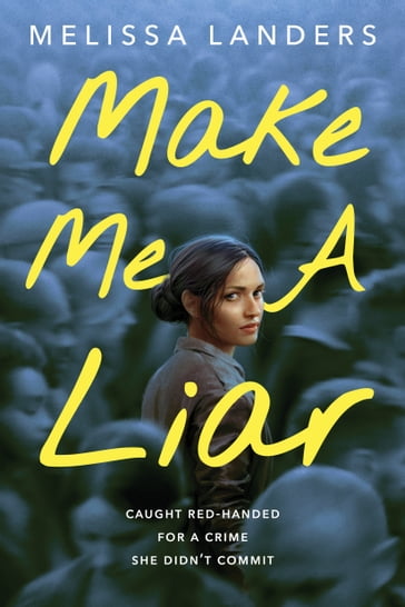 Make Me a Liar - Melissa Landers