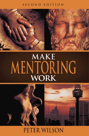 Make Mentoring Work - Peter Wilson