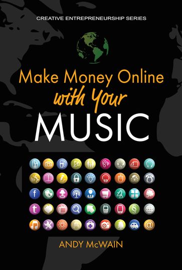 Make Money Online with Your Music - Andy McWain