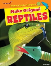 Make Origami Reptiles