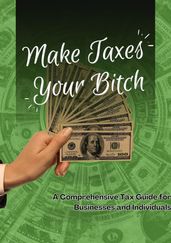 Make Taxes Your Bitch